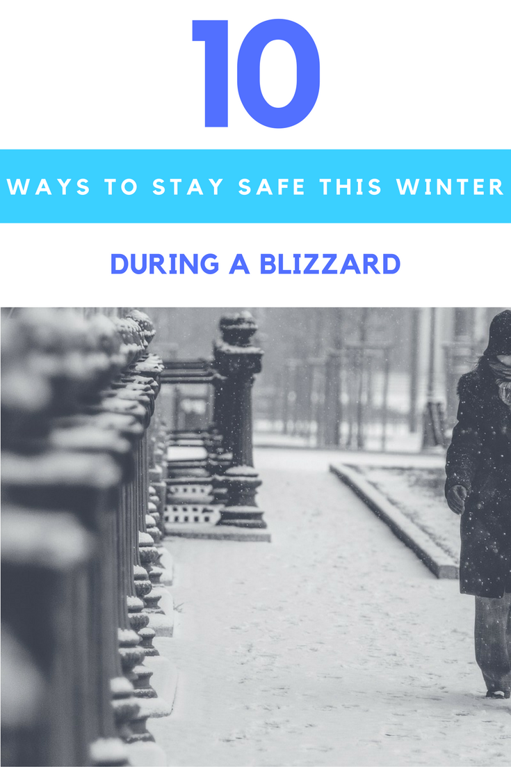 10 Ways to Stay Safe This Winter During a Blizzard. | Ideahacks.com