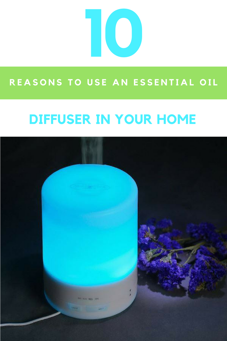 10 Reasons to Use An Essential Oil Diffusers In Your Home. | Ideahacks.com