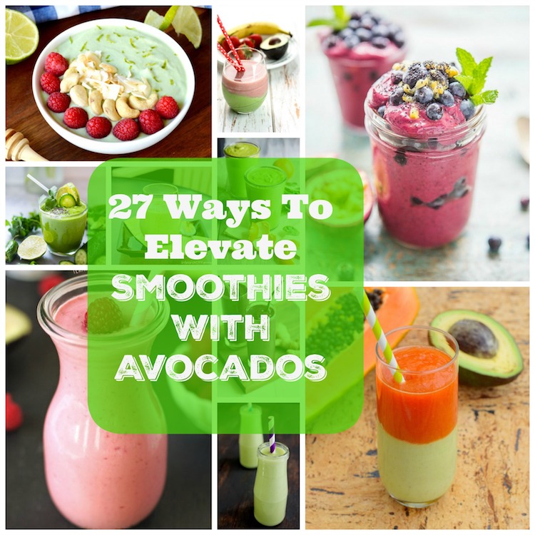27 Ways To Elevate Your Smoothie With Avocados. | Ideahacks.com