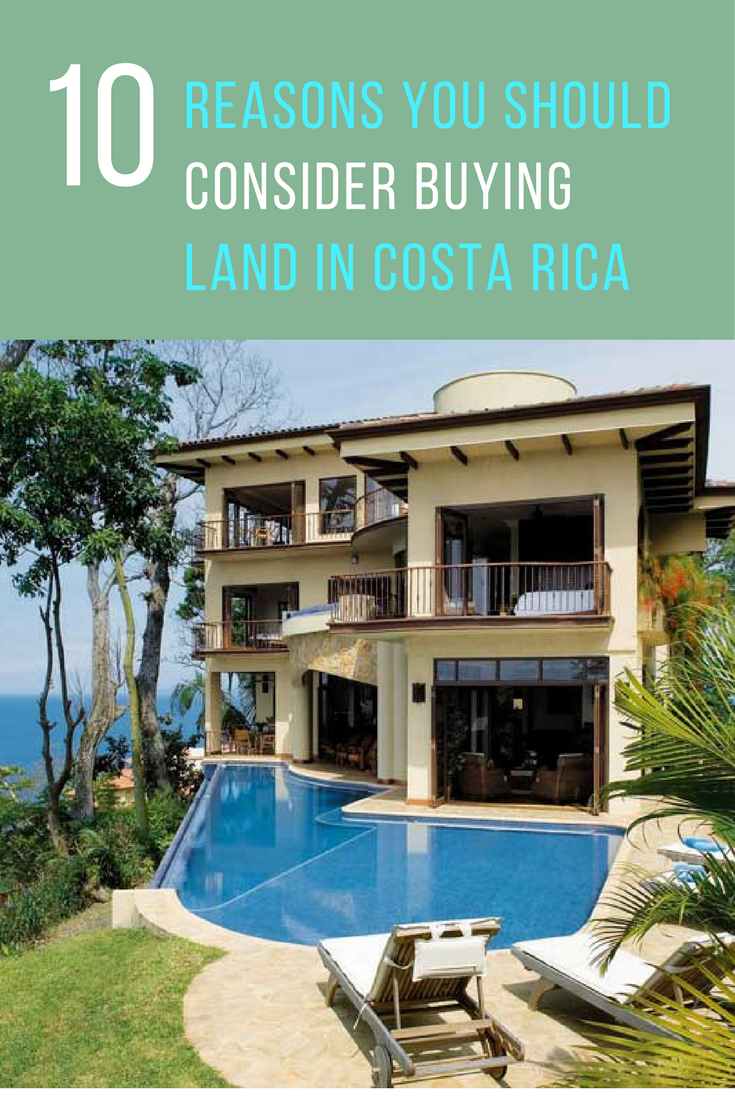 10 Reasons You Should Consider Buying Real Estate in Costa Rica. | Ideahacks.com