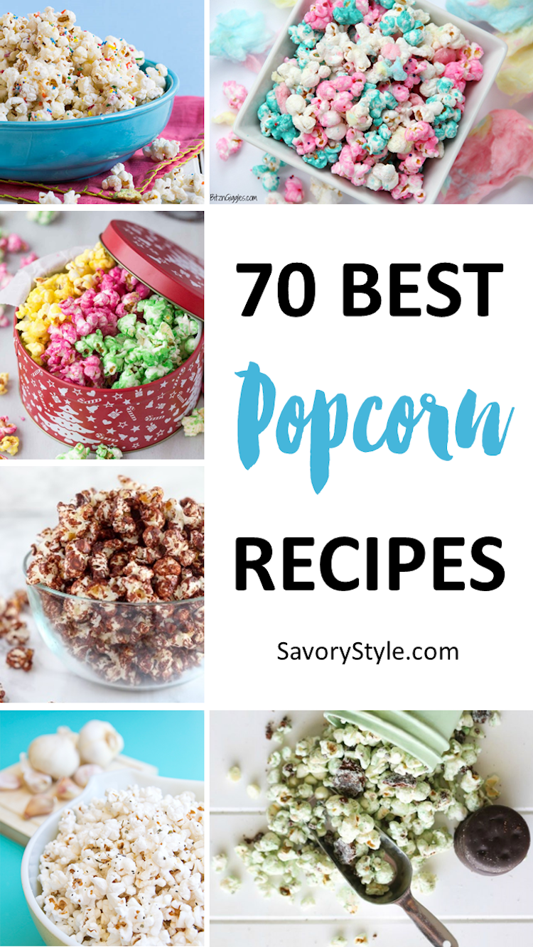 70 Mouth Watering Popcorn Recipes to Keep Those Kernels Popping. | Ideahacks.com