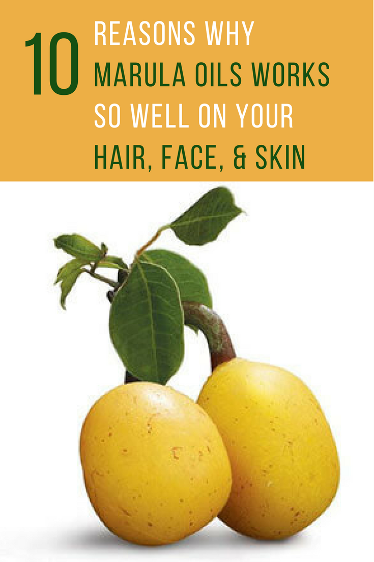 10 Reasons Why Marula Oil Works So Well On Your Hair, Face, & Skin. | Ideahacks.com