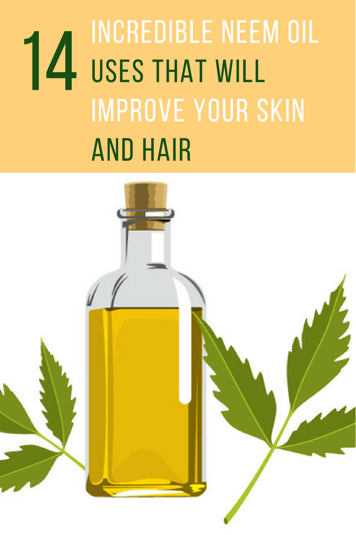 14 Incredible Neem Oil Uses That Will Improve Your Hair & Skin. | Ideahacks.com