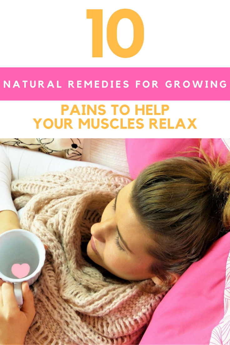 10 Natural Remedies For Growing Pains To Help Your Muscles Relax. | Ideahacks.com