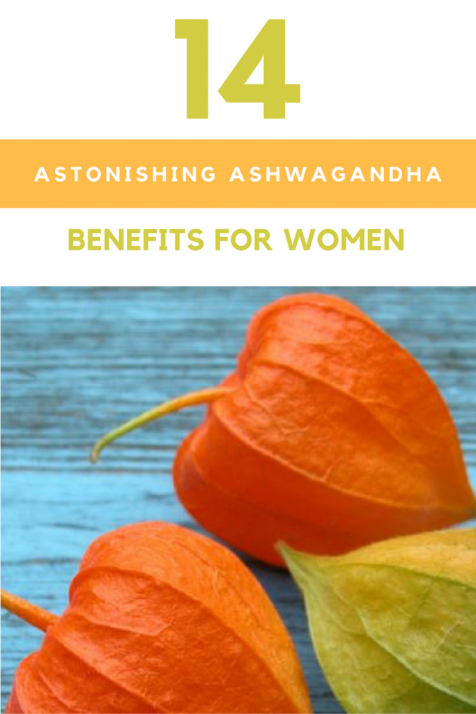 14 Astonishing Ashwagandha Benefits For Women