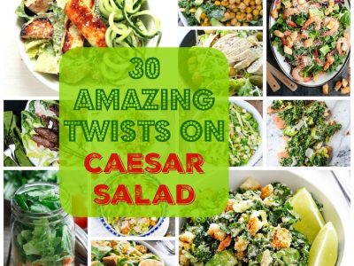 30 Amazing Twists On Caesar Salad. | Ideahacks.com