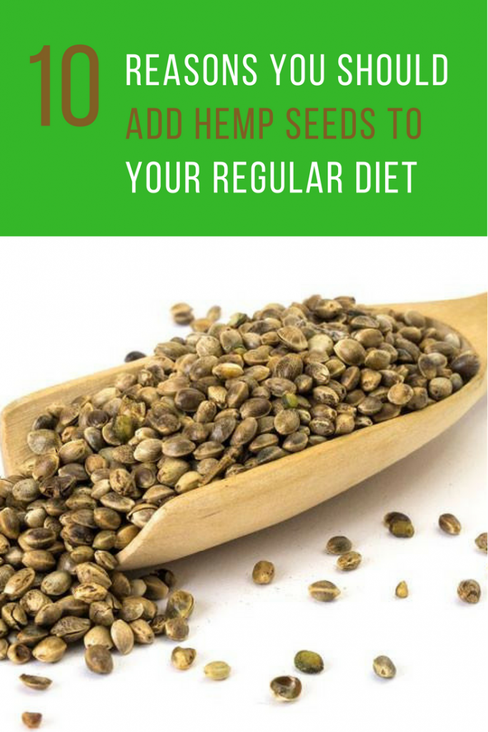 Hemp Seed Benefits 10 Reasons You Should Give Them A Try