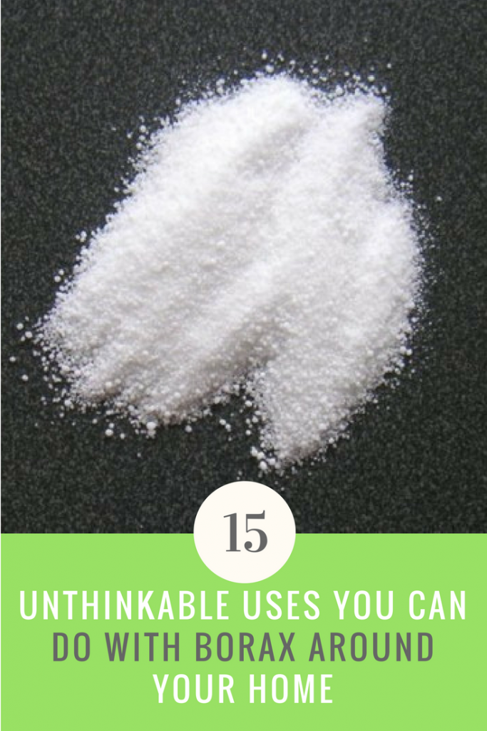 Borax Uses 15 Unthinkable Things You Can Do With It Around Your Home